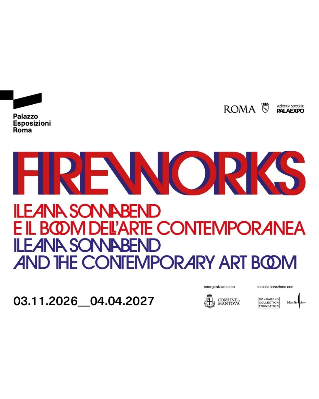 FIREWORKS.  ILEANA SONNABEND E IL BOOM DELL'ARTE CONTEMPORANEA